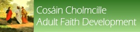 Cosáin Cholmcille - An Adult Faith Development Programme